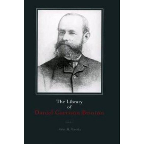 The Library of Daniel Garrison Brinton