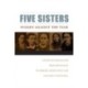 Five Sisters: Women Against the Tsar