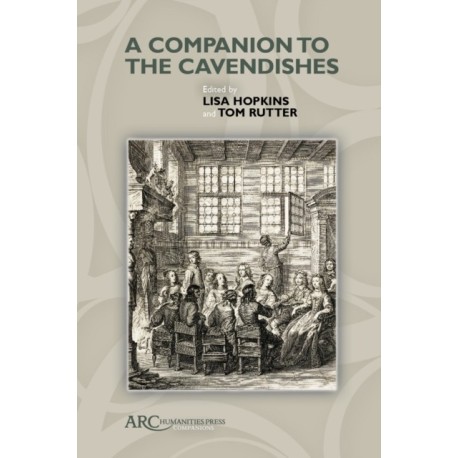 A Companion to the Cavendishes