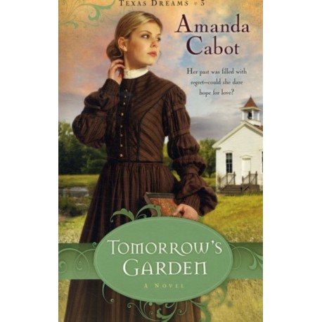 Tomorrow`s Garden – A Novel: A Novel