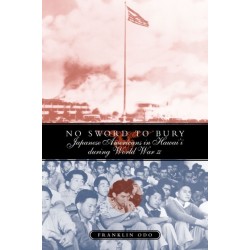 No Sword to Bury: Japanese Americans in Hawaii