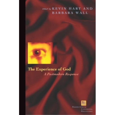 The Experience of God: A Postmodern Response