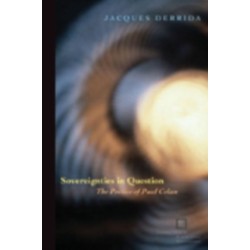 Sovereignties in Question: The Poetics of Paul Celan