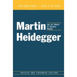 Martin Heidegger and the Problem of Historical Meaning