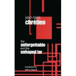 The Unforgettable and the Unhoped for