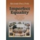 Imperfect Equality: African Americans and the Confines of White Ideology in Post–Emancipation Maryland.