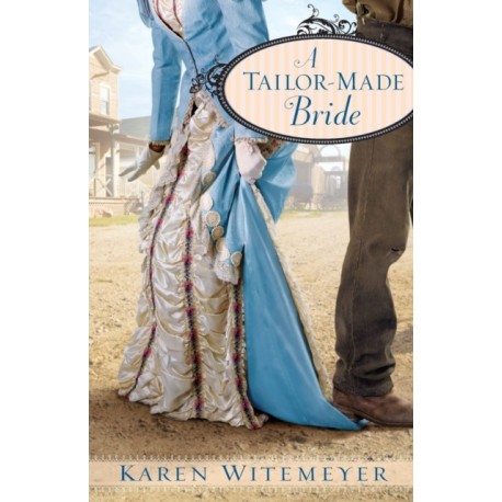 A Tailor–Made Bride