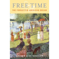 Free Time: The Forgotten American Dream