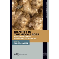 Identity in the Middle Ages: Approaches from Southwestern Europe