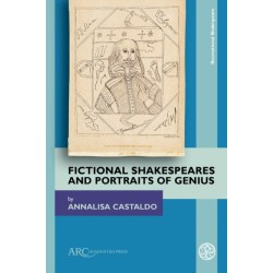 Fictional Shakespeares and Portraits of Genius