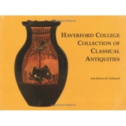 Haverford College Collection of Classical Antiqu – The Bequest of Ernest Allen: The Bequest of Ernest Allen