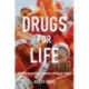 Drugs for Life: How Pharmaceutical Companies Define Our Health