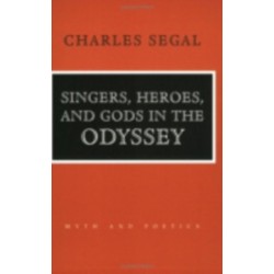 Singers, Heroes, and Gods in the "Odyssey"
