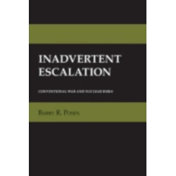 Inadvertent Escalation: Conventional War and Nuclear Risks