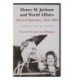 Henry M. Jackson and World Affairs: Selected Speeches, 1953-1983
