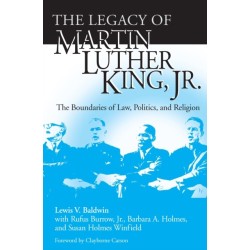 Legacy of Martin Luther King, Jr., the: The Boundaries of Law, Politics, and Religion