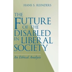 The Future of the Disabled in Liberal Society: An Ethical Analysis