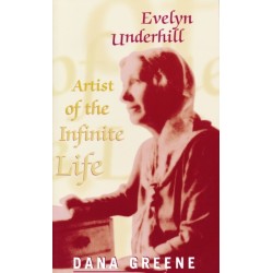 Evelyn Underhill: Artist of the Infinite Life