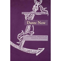 Dante Now: Current Trends in Dante Studies
