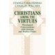 Christians Among the Virtues: Theological Conversations with Ancient and Modern Ethics