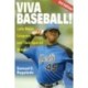 Viva Baseball!: Latin Major Leaguers and Their Special Hunger