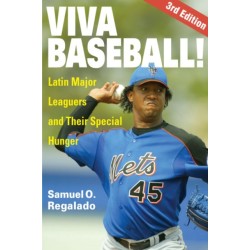 Viva Baseball!: Latin Major Leaguers and Their Special Hunger