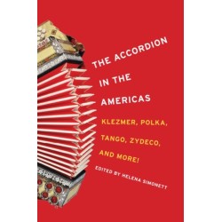 The Accordion in the Americas: Klezmer, Polka, Tango, Zydeco, and More!