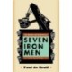 Seven Iron Men: The Merritts and the Discovery of the Mesabi Range