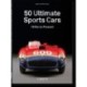 50 Ultimate Sports Cars. 40th Ed.