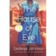 The House of Eve: Totally heartbreaking and unputdownable historical fiction