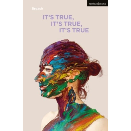 It's True, It's True, It's True