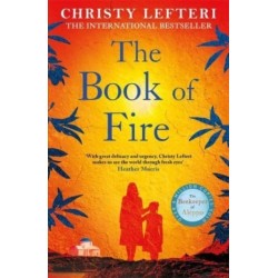 The Book of Fire: The moving, captivating and unmissable new novel from the author of THE BEEKEEPER OF ALEPPO