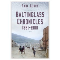 Baltinglass Chronicles: 1851-2001