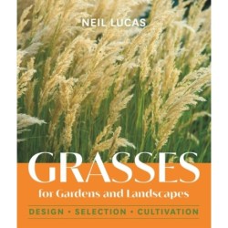 Grasses for Gardens and Landscapes
