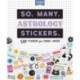 So. Many. Astrology Stickers.: 2,565 Stickers for Zodiac Lovers