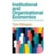 Institutional and Organizational Economics: A Behavioral Game Theory Introduction