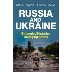 Russia and Ukraine: Entangled Histories, Diverging States
