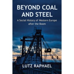 Beyond Coal and Steel: A Social History of Western Europe after the Boom