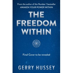The Freedom Within: Heal Your Emotional Wounds. Awaken Your Higher Consciousness. Discover the Power of Emotional Health.