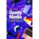 Gooey Media: Screen Entertainment and the Graphic User Interface
