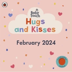 Baby Touch: Hugs and Kisses: A touch-and-feel playbook