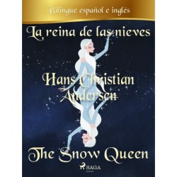 La reina de las nieves (Bilingüe español/inglés)