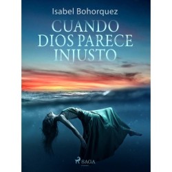 Cuando Dios parece injusto