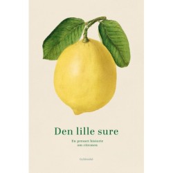Den lille sure: En presset historie om citronen