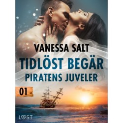 Tidlöst begär 1: Piratens juveler - erotisk novell