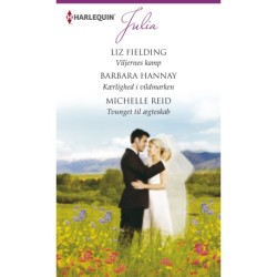 Viljernes kamp / Kærlighed i vildmarken / Tvunget til ægteskab