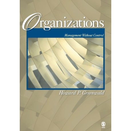 Organizations: Management Without Control
