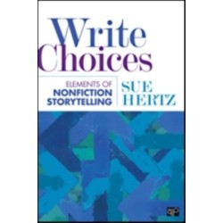 Write Choices: Elements of Nonfiction Storytelling