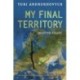 My Final Territory: Selected Essays