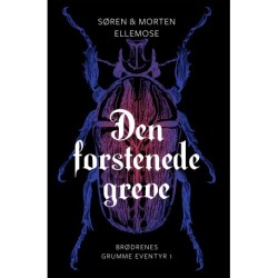 Den forstenede Greve: Brødrenes Grumme Eventyr 1